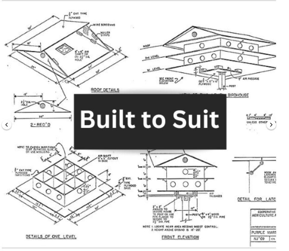 Built to Suit - Custom Birdhouses